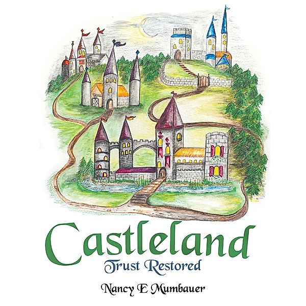 Castleland, Nancy E Mumbauer