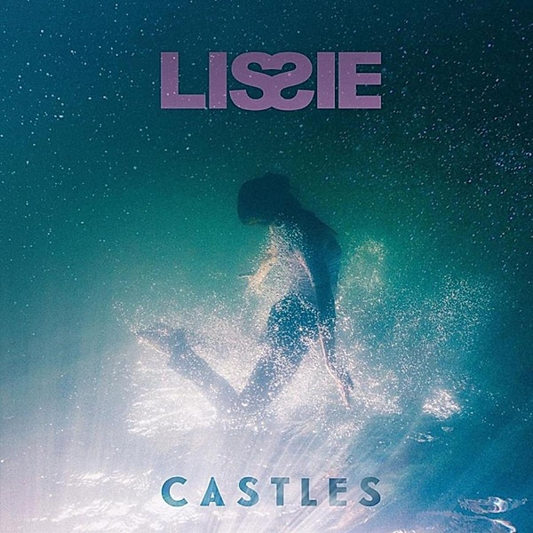 Castles, Lissie