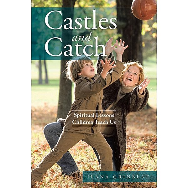 Castles and Catch, Ilana Grinblat