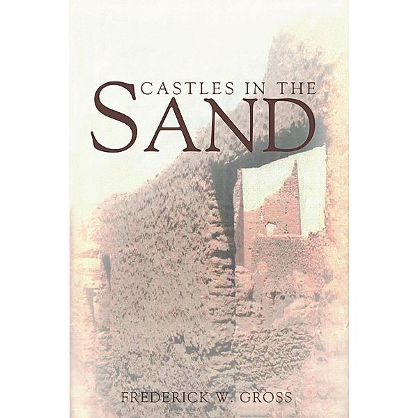 Castles in the Sand, Frederick W. Gross