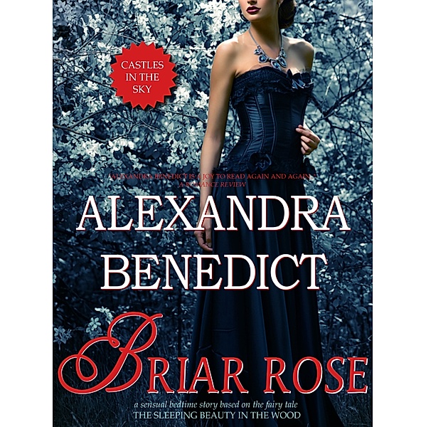 Castles in the Sky: Briar Rose, Alexandra Benedict