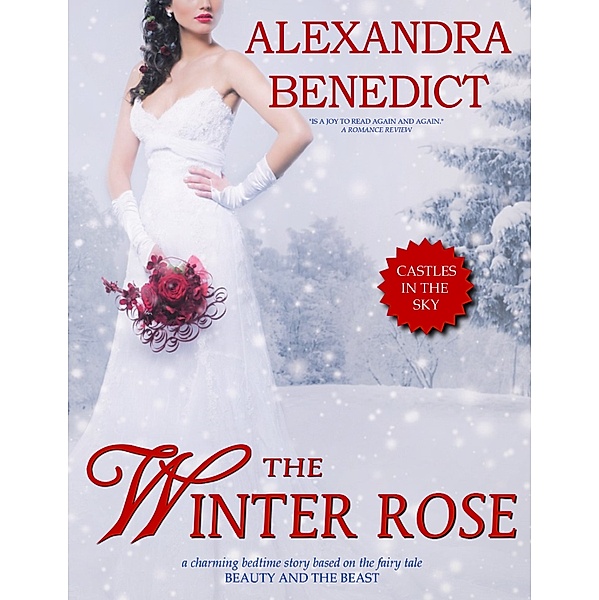 Castles in the Sky: The Winter Rose, Alexandra Benedict