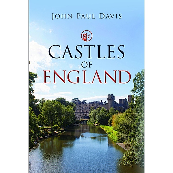 Castles of England, John Paul Davis