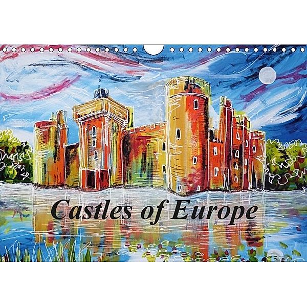 Castles of Europe (Wall Calendar 2017 DIN A4 Landscape), Laura Hol