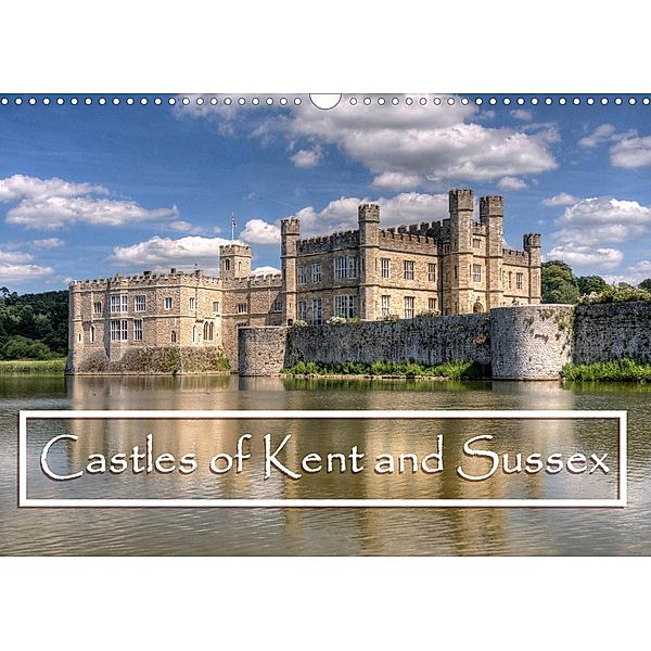 Castles of Kent and Sussex (Wall Calendar 2023 DIN A3 Landscape), David Ireland