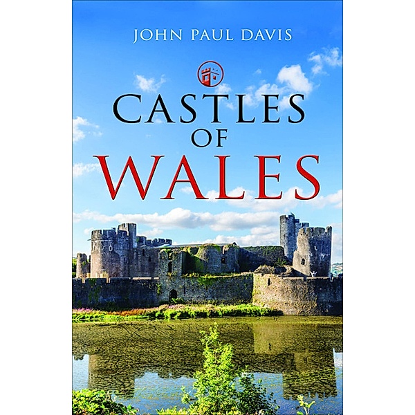 Castles of Wales, John Paul Davis
