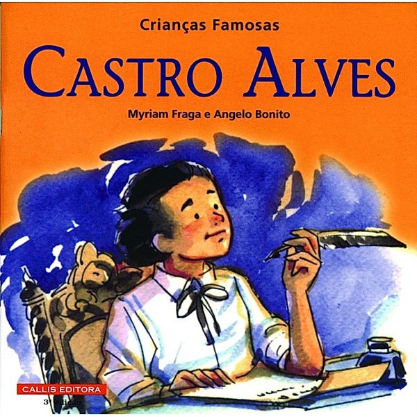 Castro Alves - Crianças Famosas / Crianças Famosas, Myriam Fraga