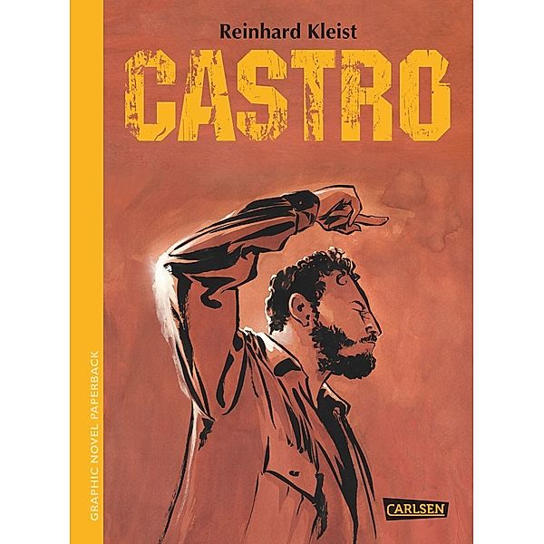 Castro / Graphic Novel Paperback Bd.10, Reinhard Kleist