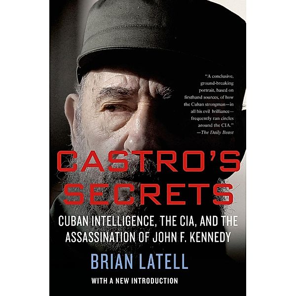 Castro's Secrets, Brian Latell