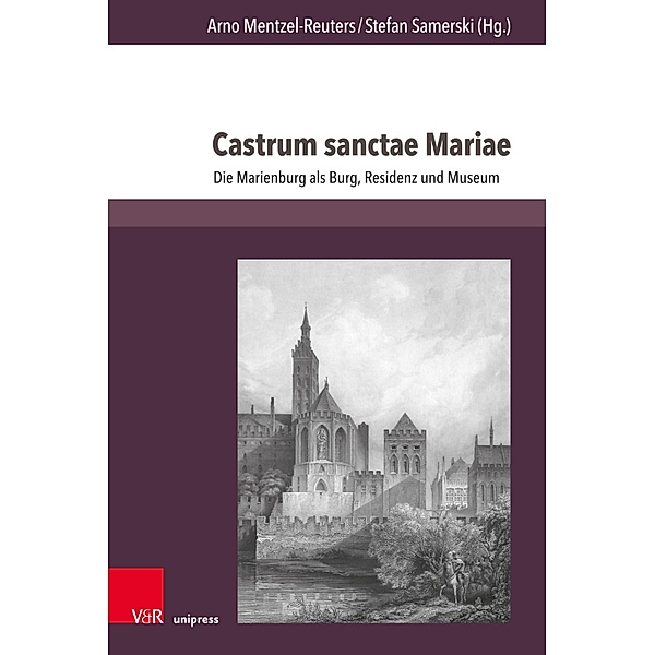 Castrum sanctae Mariae / Vestigia Prussica Bd.1