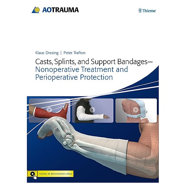 Casts, Splints, and Support Bandages, Klaus Dresing, Peter G Trafton