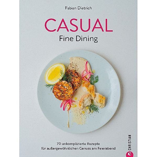 Casual Fine Dining, Fabian Dietrich