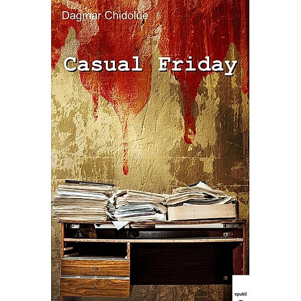 Casual Friday, Dagmar Chidolue