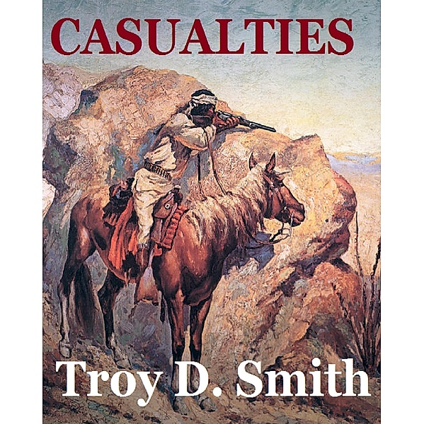 Casualties / Cane Hollow Press, Troy D. Smith