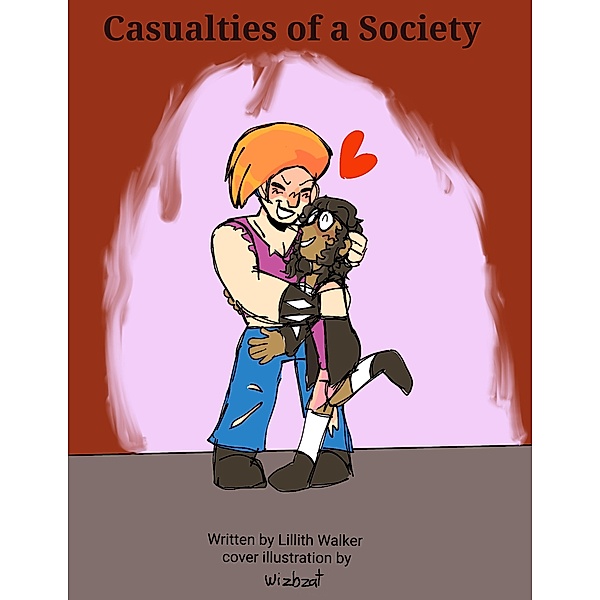 Casualties of a Society, Lillith Walker