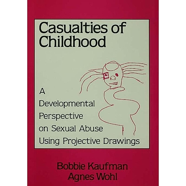 Casualties Of Childhood, Bobbie Kaufman, Agnes Wohl