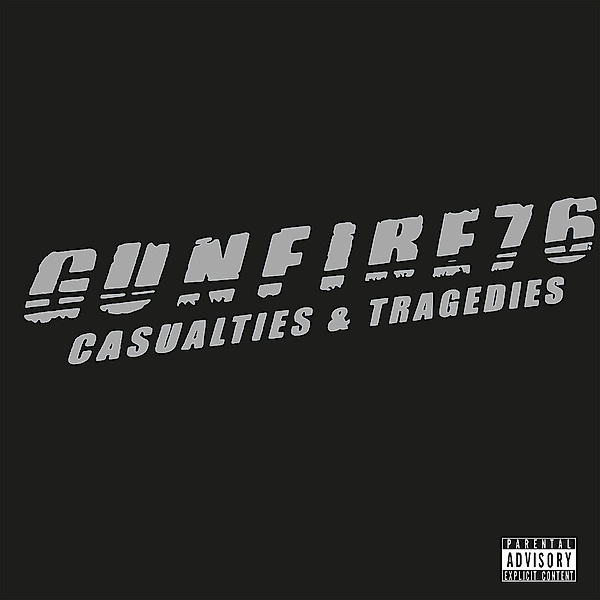 Casualties & Tragedies, Gunfire 76