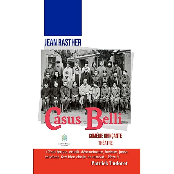 Casus belli, Jean Rasther