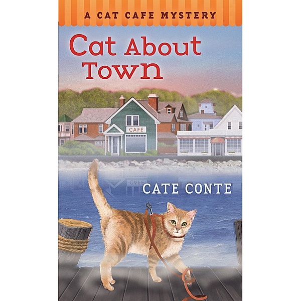 Cat About Town / Cat Cafe Mystery Series Bd.1, Cate Conte