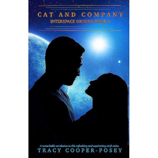 Cat and Company (Interspace Origins, #3) / Interspace Origins, Tracy Cooper-Posey