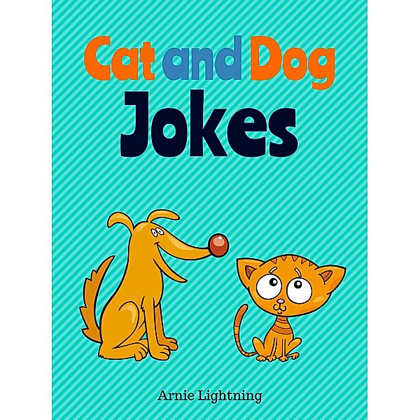 Cat and Dog Jokes, Arnie Lightning