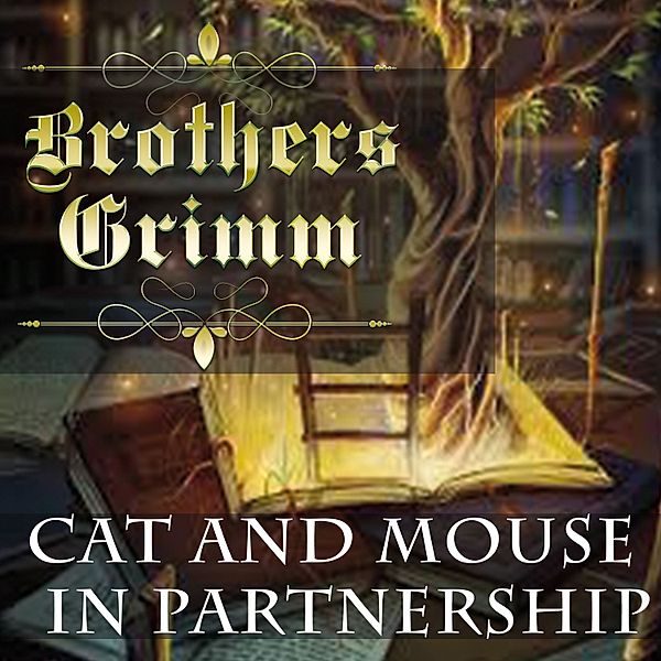 Cat and Mouse in Partnership, Brothers Grimm