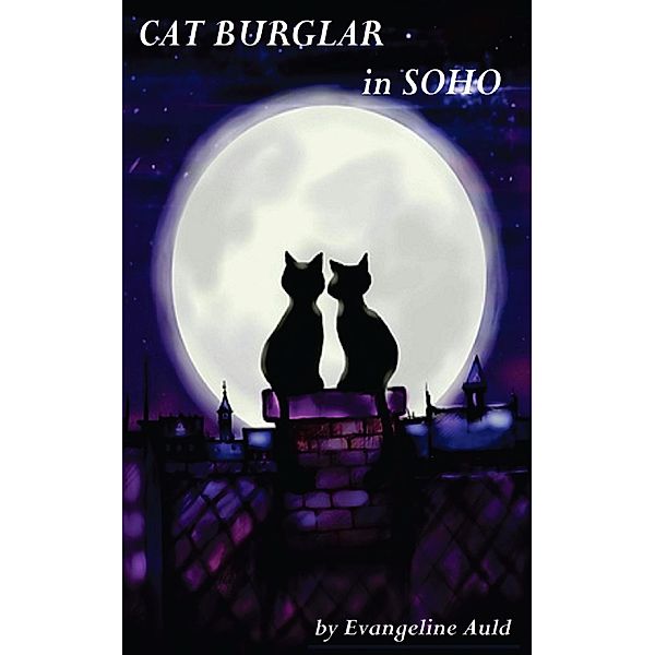 Cat Burglar in Soho, Evangeline Auld
