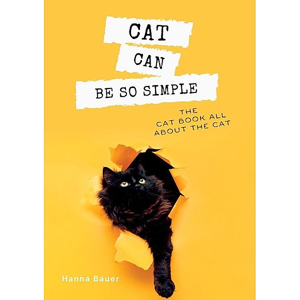 Cat can be so simple, Hanna Bauer