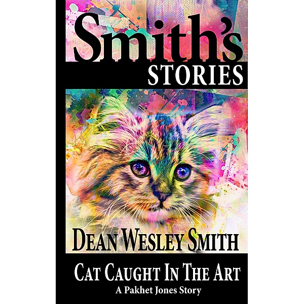 Cat Caught in the Art (Pakhet Jones) / Pakhet Jones, Dean Wesley Smith