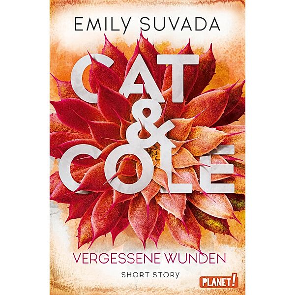 Cat & Cole: Vergessene Wunden / Cat & Cole, Emily Suvada