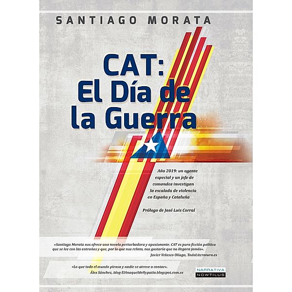 Cat: el Día de la Guerra / Narrativa Nowtilus, Santiago Morata