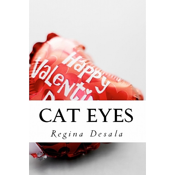 Cat Eyes, Regina Desala
