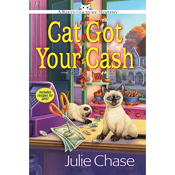 Cat Got Your Cash / A Kitty Couture Mystery Bd.2, Julie Chase