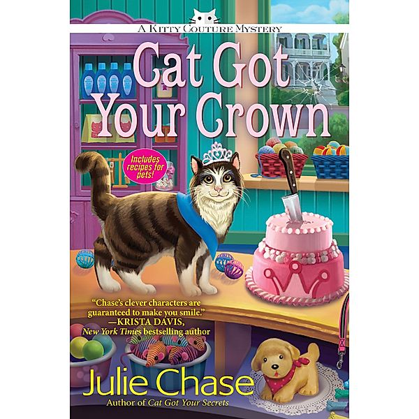 Cat Got Your Crown / A Kitty Couture Mystery Bd.4, Julie Chase