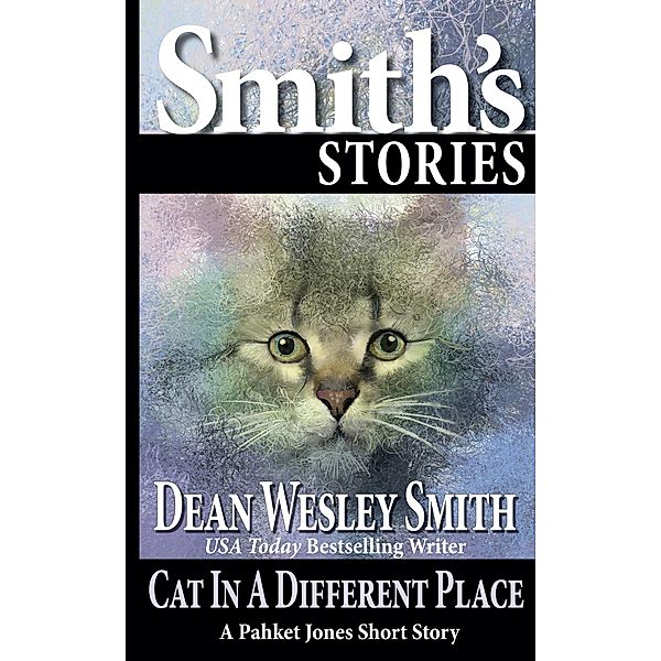 Cat in a Different Place (Pakhet Jones) / Pakhet Jones, Dean Wesley Smith