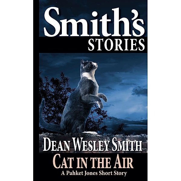 Cat in the Air: A Pakhet Jones Story, Dean Wesley Smith