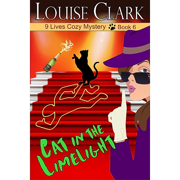 Cat in the Limelight (The 9 Lives Cozy Mystery Series, Book 6), Louise Clark