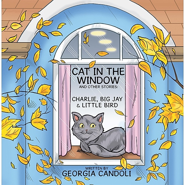 Cat in the Window and Other Stories: Charlie, Big Jay and Little Bird, Georgia Candoli