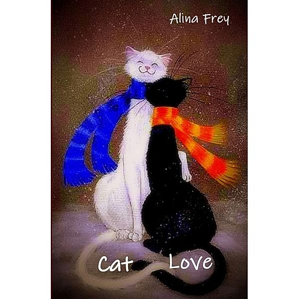 Cat Love, Alina Frey