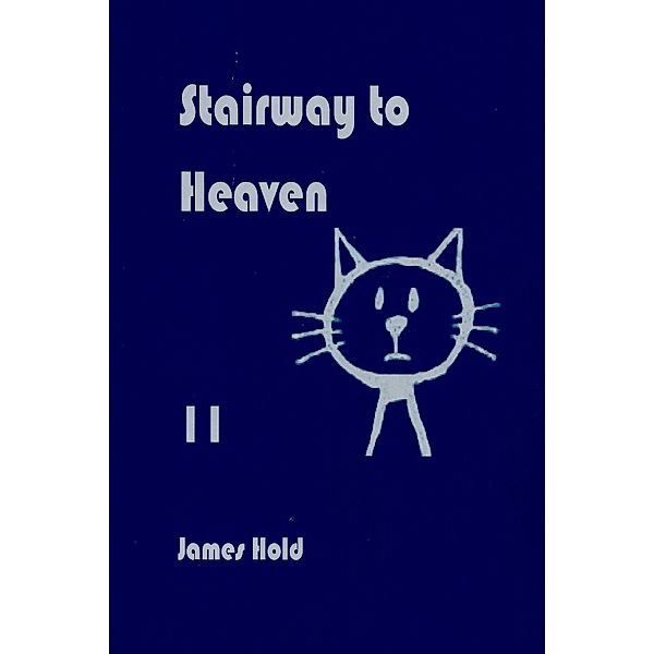 Cat of Many Colors: Stairway to Heaven, James Hold