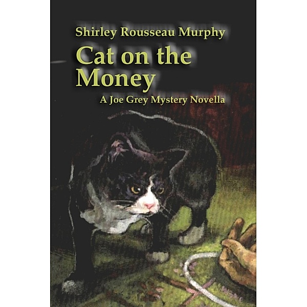 Cat on the Money, Shirley Rousseau Murphy