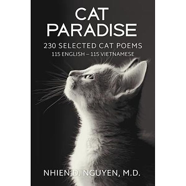 Cat Paradise: 230 Selected Cat Poems, Nhien D. Nguyen