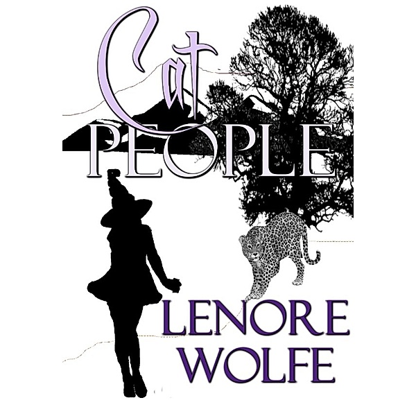 Cat People (A Jaguar People Prelude Bonus Short-Story), Lenore Wolfe
