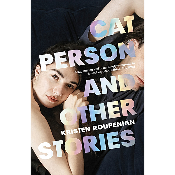 Cat Person and Other Stories, Kristen Roupenian
