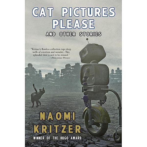 Cat Pictures Please, Naomi Kritzer