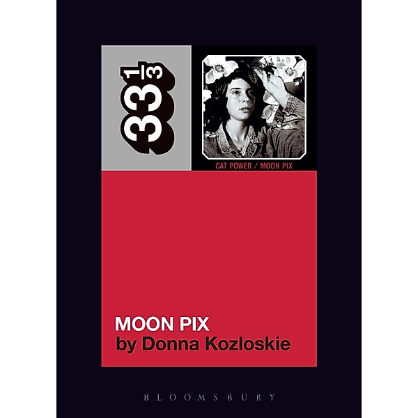 Cat Power's Moon Pix / 33 1/3, Donna Kozloskie