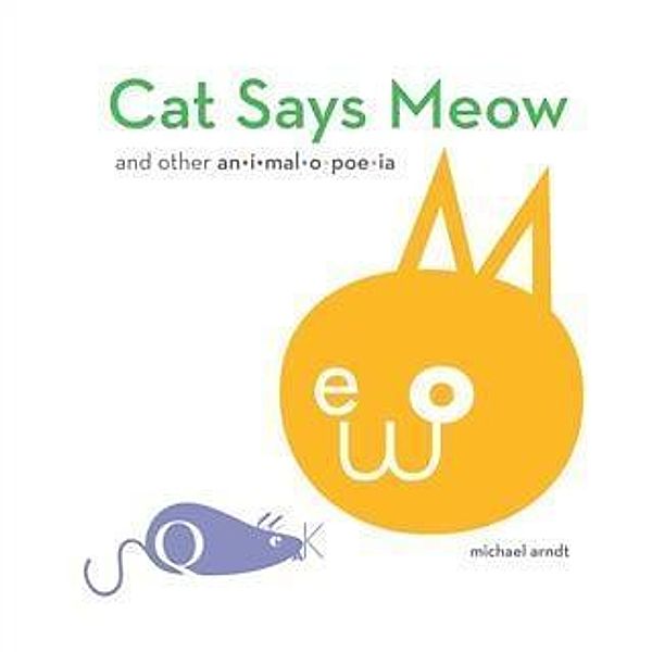 Cat Says Meow, Michael Arndt