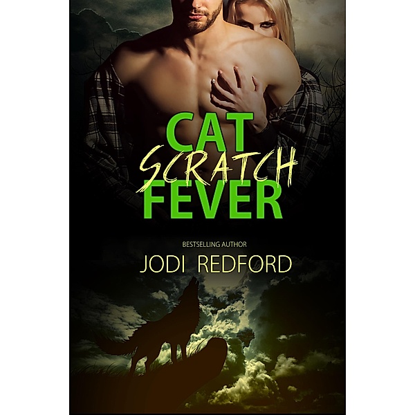Cat Scratch Fever, Jodi Redford