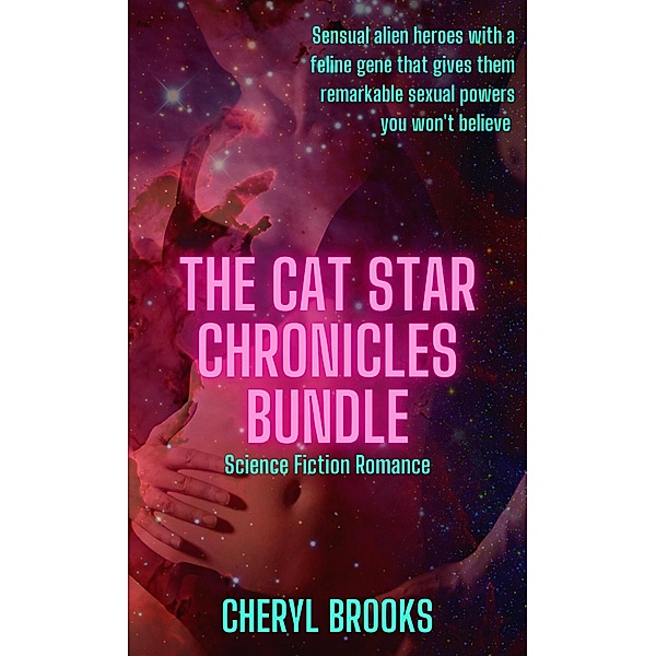 Cat Star Chronicles Bundle / The Cat Star Chronicles, Cheryl Brooks