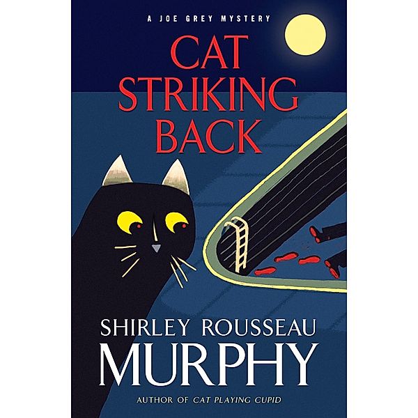 Cat Striking Back / Joe Grey Mystery Series Bd.15, Shirley Rousseau Murphy